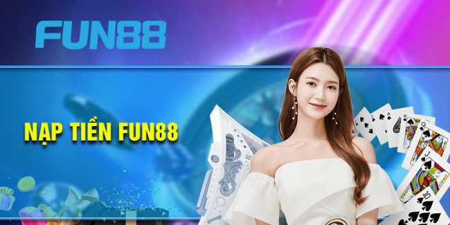 Cùng ku789 Trải nghiệm giao dịch Nạp Tiền Fun88 Tốc Độ Cao