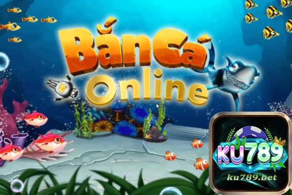 Ku789 Chia Sẽ Kiếm Tiền Khủng Cùng Game Bắn Cá Online	